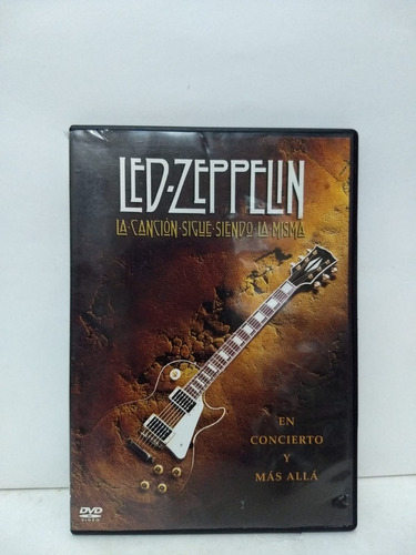 Led Zeppelin  La Cancion Sigue Siendo La Misma - Dvd