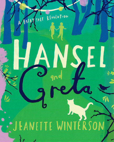 Hansel And Greta, De Winterson, Jeanette. Editorial Haymarket Books, Tapa Dura En Inglés