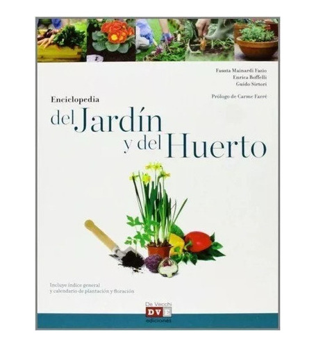 Del Jardin Y Del Huerto Enciclopedia - Boffelli / Sirtori