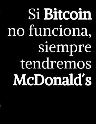 Libro: Si Bitcoin No Funciona, Siempre Tendremos Mcdonald´s