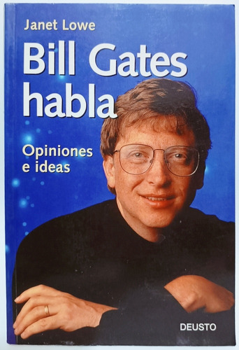 Bill Gates Habla Opiniones E Ideas Janet Lowe