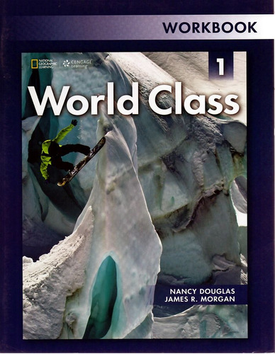 World Class 1: Workbook, de Douglas, Nancy. Editora Cengage Learning Edições Ltda., capa mole em inglês, 2012