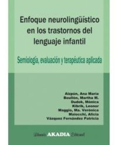 Imagen 1 de 1 de Enfoque Neurolinguistico En Trastornos Del Lenguaje Infantil