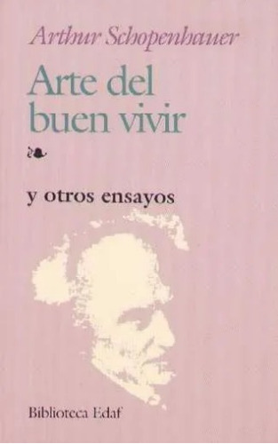 Libro: Arte Del Buen Vivir / Arthur Schopenhauer