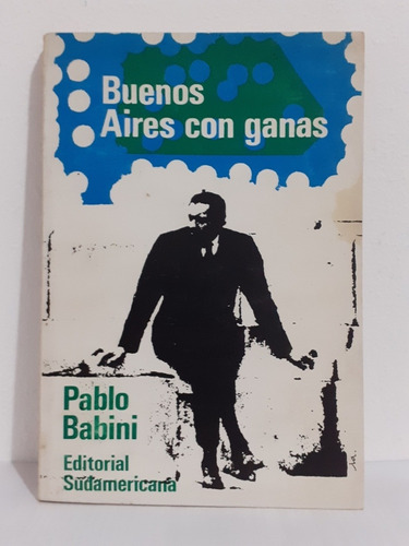 Buenos Aires Con Ganas - Pablo Babini 