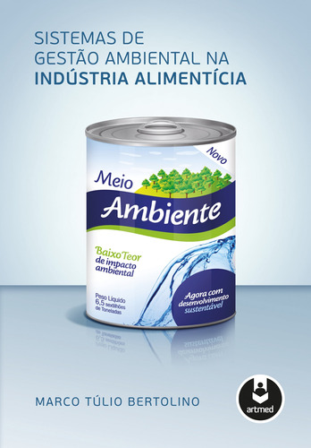 Sistemas de Gestão Ambiental na Indústria Alimentícia, de Bertolino, Marco Túlio. Artmed Editora Ltda., capa mole em português, 2012