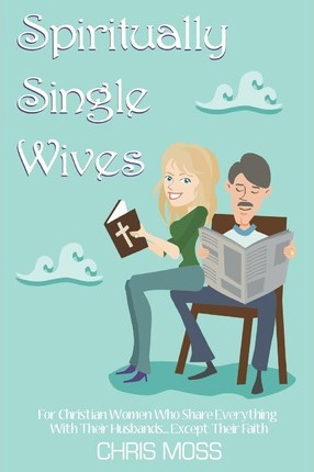 Libro Spiritually Single Wives - Chris Moss