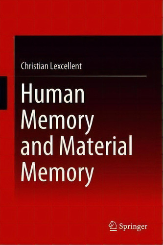 Human Memory And Material Memory, De Christian Lexcellent. Editorial Springer International Publishing Ag, Tapa Dura En Inglés