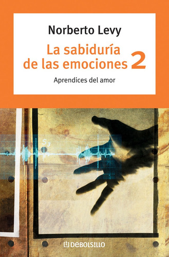 La Sabiduria De Las Emociones 2 - Norberto Levy