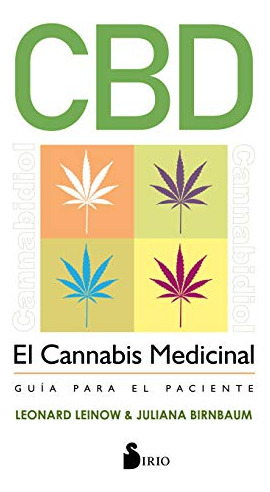 Cbd El Cannabis Medicinal - Guia Para El Paciente - Leinow L