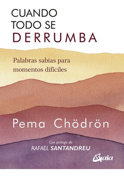 Cuando Todo Se Derrumba (nueva Edición) Chodron, Pema Gaia