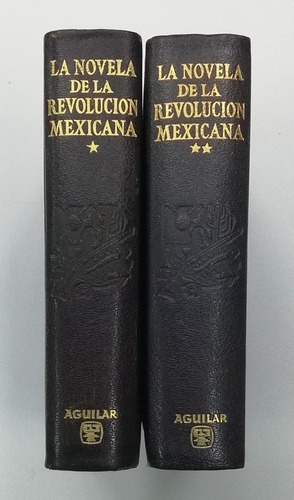 La Novela De La Revolución Mexicana 