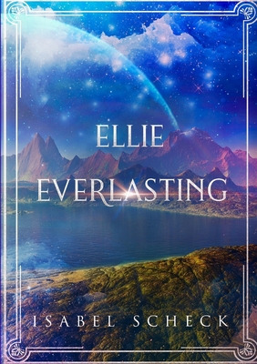 Libro Ellie Everlasting - Scheck, Isabel