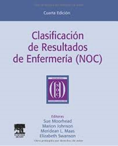 Clasificacion De Resultados De Enfermeria (noc)