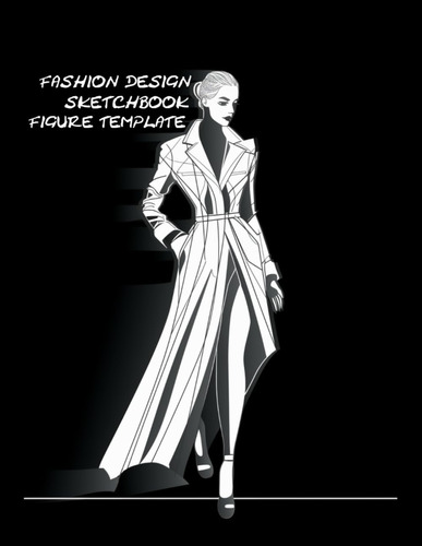 Libro: Fashion Design Sketchbook Figure Template: 100+ Femal