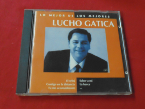 Lucho Gatica - Lo Mejor De Los Mejores - Made In Canada A55