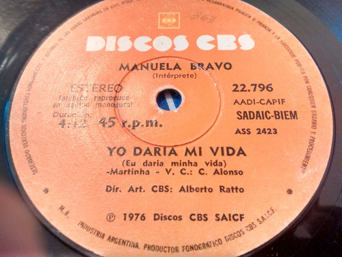 Vinilo Single De Manuela Bravo - Yo Daria Mi Vida  ( F38