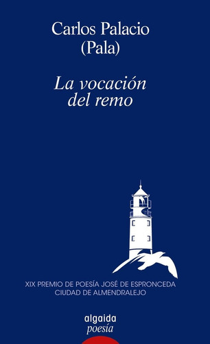 Libro La Vocacion Del Remo - Palacio, Carlos Alberto