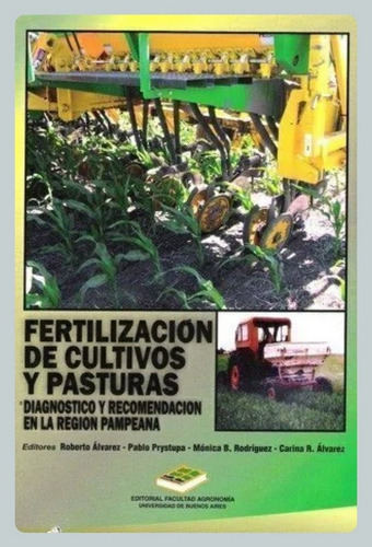 Álvarez Fertilización De Cultivos Y Pasturas Region Pampeana