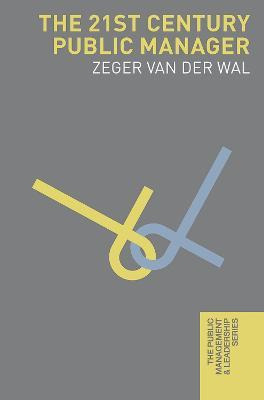 Libro The 21st Century Public Manager - Zeger Van Der Wal