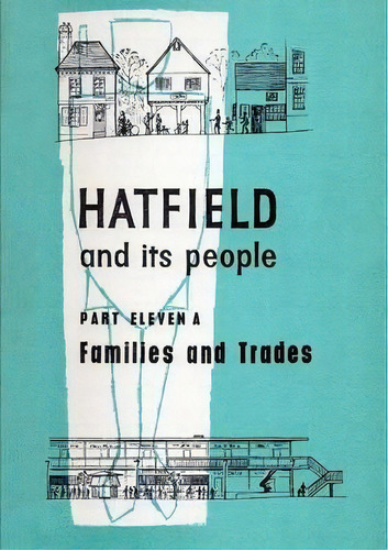 Hatfield And Its People, De Hatfield Wea. Editorial Hatfield Local History Society, Tapa Blanda En Inglés