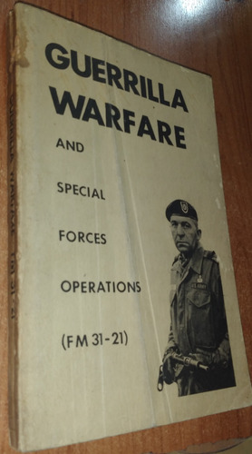 Guerrilla Warfare And Special Forces Operations Fm 31-21