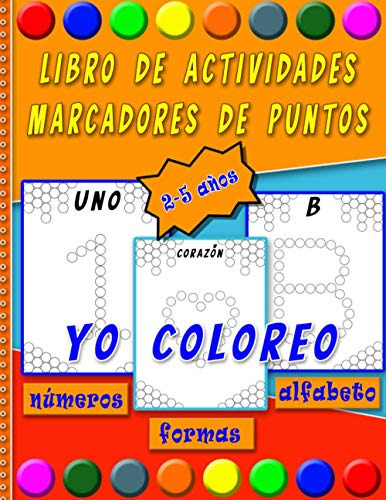 Libro De Actividades Marcadores De Puntos  Yo Coloreo Numer