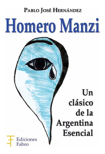 Imagen 1 de 3 de Homero Manzi. Ediciones Fabro
