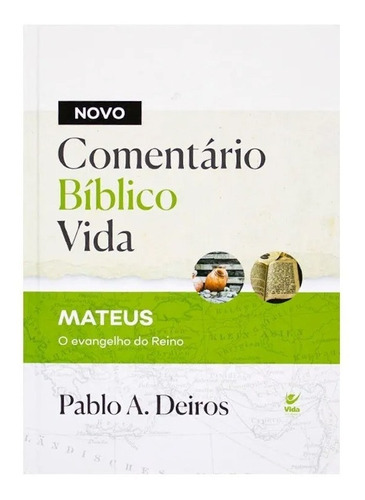 Livro Comentário Bíblico Mateus, de Pablo A Deiros. Editora Vida em português, 2021
