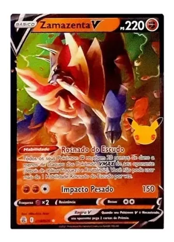 Carta Pokémon Zamazenta-v (018/025) - Celebrações 25 Anos