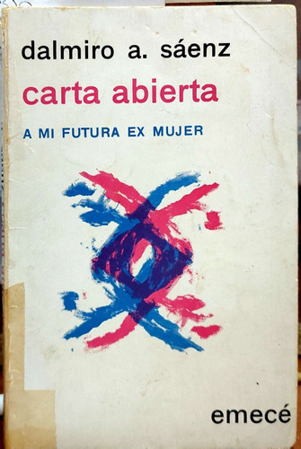 Carta Abierta A Mi Futura Ex Mujer Sáenz Emecé Usado*  