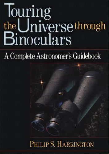 Touring The Universe Through Binoculars, De Philip S. Harrington. Editorial Turner Publishing Company, Tapa Blanda En Inglés