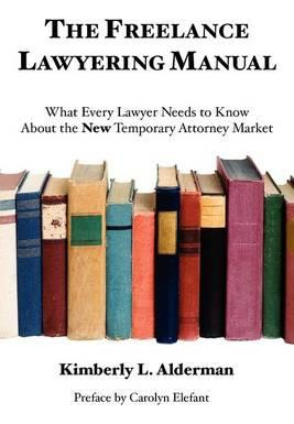Libro The Freelance Lawyering Manual - Kimberly L Alderman