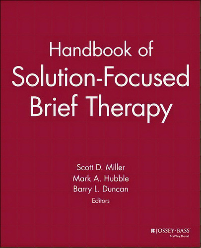 Handbook Of Solution-focused Brief Therapy, De Scott D. Miller. Editorial John Wiley Sons Ltd, Tapa Blanda En Inglés