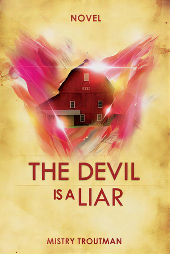 The Devil Is A Liar, De Troutman, Mistry. Editorial Lulu Pr, Tapa Blanda En Inglés