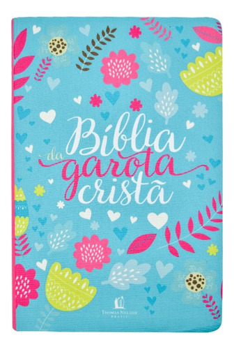 Bíblia Da Garota Cristã Edição Ntlh Em Tecido Por Hayley Dimarco | Beleza E Fé Para O Dia A Dia
