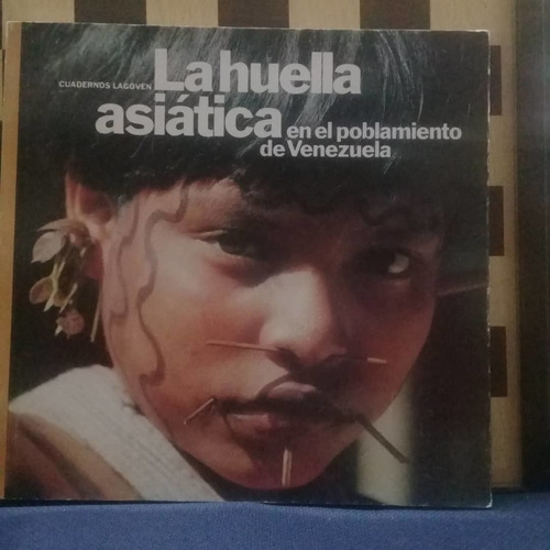 Libro-la Huella Asiática En El Poblamiento De Venezuela 