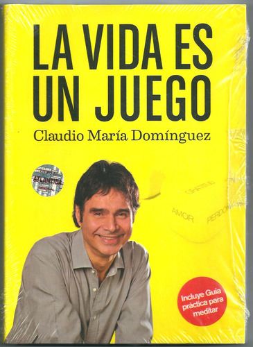 La Vida Es Un Juego. Claudio María Domínguez