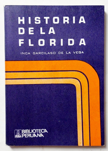 Historia De La Florida Garcilaso De La Vega 