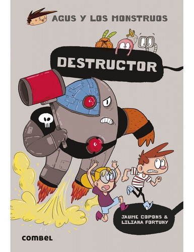 Destructor Combel Saga Agus Y Los Monstruos Amistad 144pp