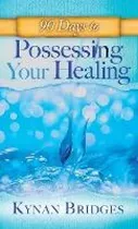 Comprar Libro 90 Days To Possessing Your Healing - Kaynen Bridges