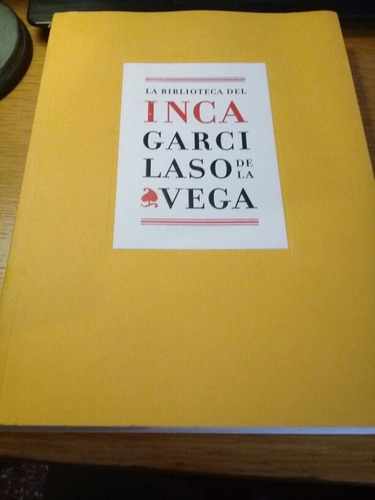 La Biblioteca Del Inca Garcilaso De La Vega