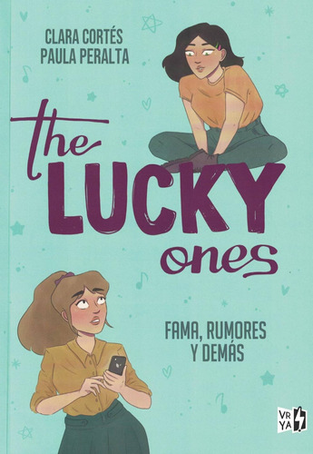 Lucky Ones, The: Fama, Rumores Y Demás Clara Cortés V&r