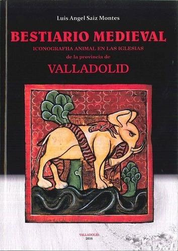 Bestiario Medieval., De Saiz Montes, Luis Angel. Editorial Editorial Maxtor, Tapa Blanda, Edición 1 En Español, 2016