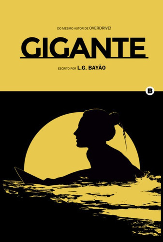 Gigante, De L.g. Bayão. Série Não Aplicável, Vol. 1. Editora Clube De Autores, Capa Mole, Edição 2 Em Português, 2022