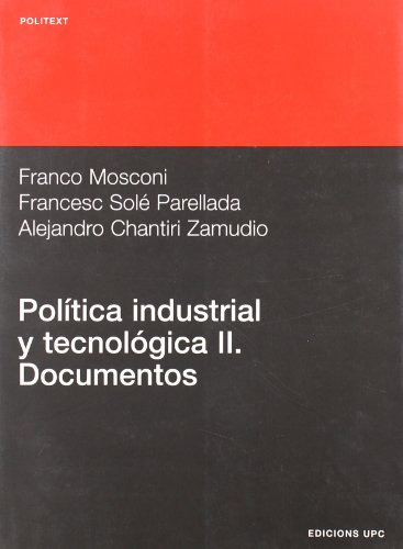 Política Industrial Y Tecnológica Ii. Documentos: 104 (polit