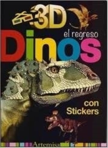 Dinos - El Regreso 3d Con Anteojos Y Con Stickers