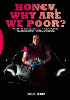 Libro Honey Why Are We Poor - Steve Harris