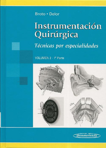 Libro Instrumentacion Quirurgica Volumen 2   1ª Parte De Mon