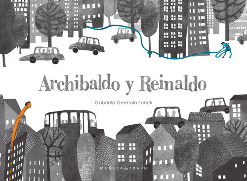 Archibaldo Y Reinaldo - Gabriela Germain Fonck